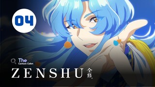 Tập 4| Zenshu【 Vietsub 】