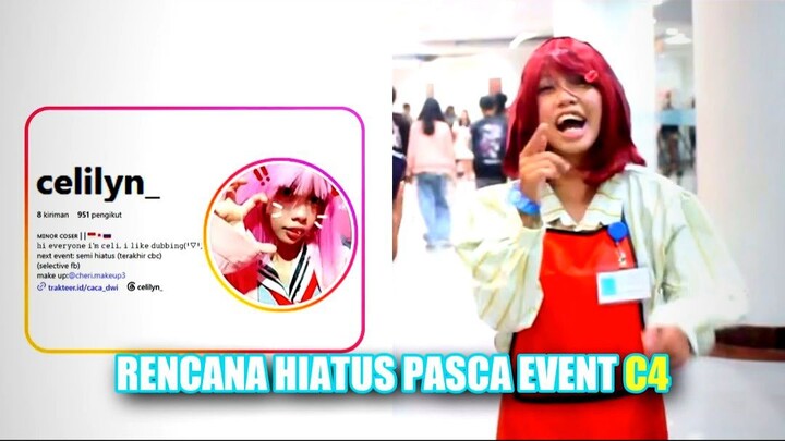 Rencana Hiatus Pasca Event C4