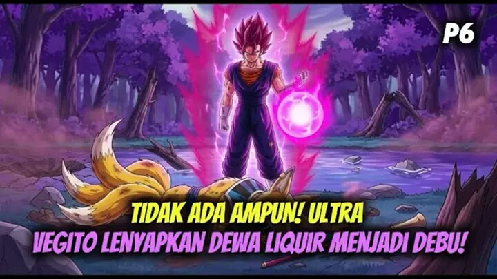DENDAM GOHAN TERBALAS! Ultra Vegito Bantai Liquir Menggunakan Pedang Energi!