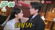 [ENG] EP 04/24 CRUSH