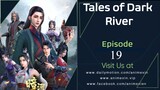 Tales of The Dark River Episode 19 English Sub