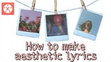 HOW TO MAKE AESTHETIC LYRICS VIDEO - STYLE IN KINEMASTER TUTORIAL - PART 2( LYRICS EDIT)