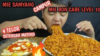 UJI NYALI - MIE SAMYANG CAMPUR MIE BON CABE LEVEL 30 DAN 4 TELOR SETENGAH MATENG 🔥🔥🔥