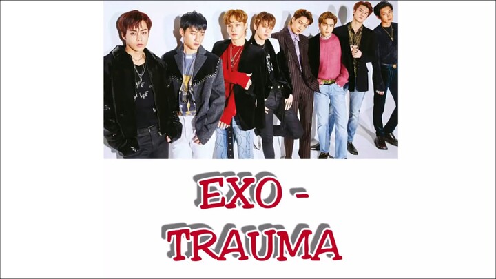 EXO - Trauma Lyrics [Rom+Indo]