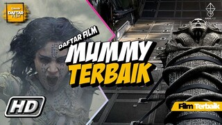 7 FILM MUMMY TERBAIK SEPANJANG SEJARAH - DAFTAR FILM