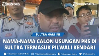 Nama-nama Calon Usungan PKS di Sulawesi Tenggara Termasuk Pilwali Kendari 2024, Sekjen: Tunggu Saja