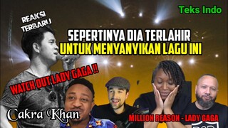 LADY GAGA HATI-HATI‼️ SEPERTINYA DIA DILAHIRKAN UNTUK INI || CAKRA KHAN REACTION || MILLION REASONS