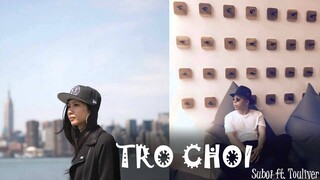 Trò Chơi - Suboi ft. Touliver