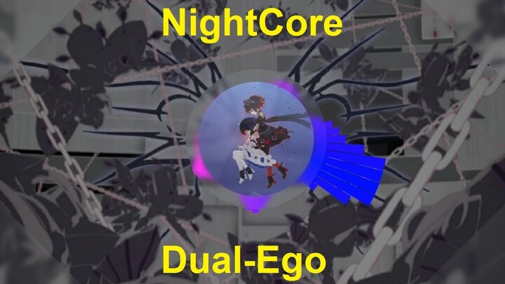 HI3 NightCore Music: Dual-Ego