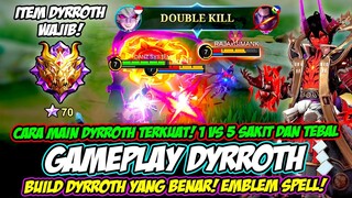 CARA MAIN DYRROTH EXP LANE TERBARU❗EMBLEM & BUILD DYRROTH TERSAKIT 2023❗TUTORIAL & GAMEPLAY DYRROTH