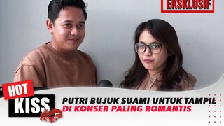 Hebohnya Putri Isnari Membujuk Sang Suami untuk Tampil di Acara Konser Paling Romantis | Hot Kiss