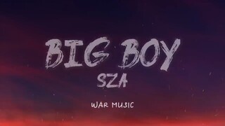Bigboy - SZA (LYRICS)