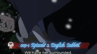 009-1 Episode 2 English Subbed