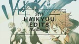 Haikyuu Edits 2019