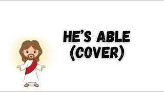 HE'S ABLE - Cover by Apple Crisol
