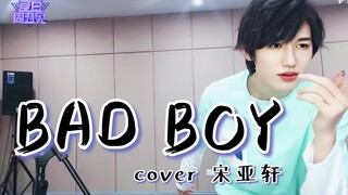Song Yaxuan, a younger member of the boy band, covered "Bad Boy"