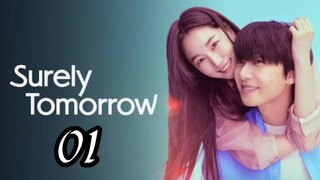 EP1 | SURELY TOMORROW | ENG SUB