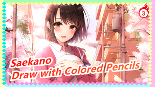 Saekano: How to Raise a Boring Girlfriend|[Hand Drawn MAD]I drew Megumi Kato with colored pencils!_3