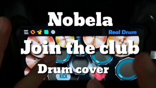 Nobela/ Join the club /Drum cover