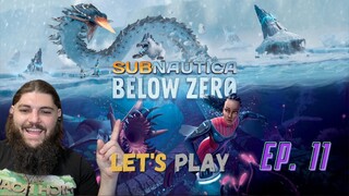 Subnautica Below Zero Ep. 11