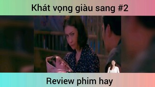 Khát vọng giàu sang p2