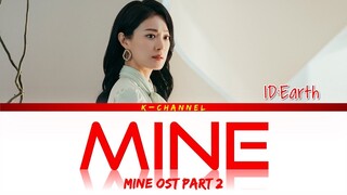 Mine - ID:Earth (아이디얼스) | Mine (마인) OST Part 2 | Lyrics 가사 | English