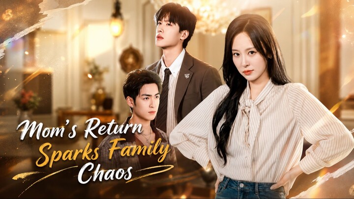 Mom's Return Sparks Family Chaos