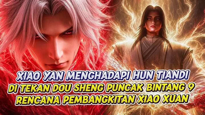 XIAO YAN MENGHADAPI TEKANAN HUN TIANDI SECARA LANGSUNG  -  BATTLE THROUGH THE HEAVENS  -  EPS 214