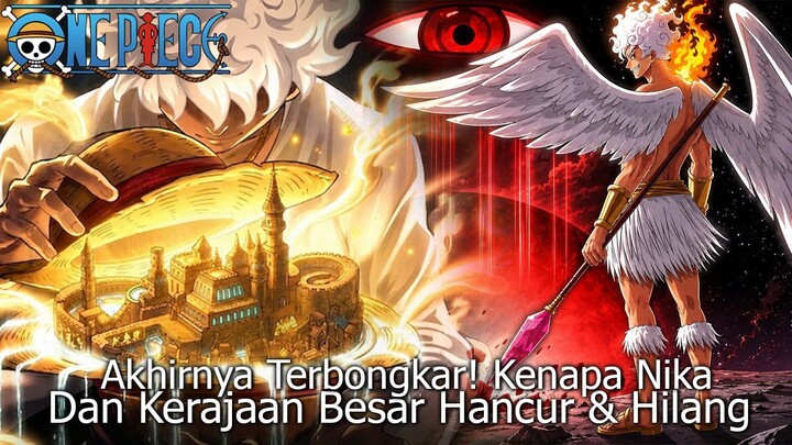 FULL ONE PIECE TERBARU - LUFFY AKHIRNYA MELIHAT KENAPA KERAJAAN BESAR JOYBOY NIKA DIKALAHKAN IMU !