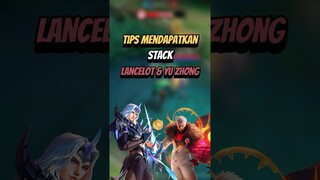 Tips mendapatkan stack lancelot & yu zhong #mlbb #mlbbshorts #mlbbcreatorcamp