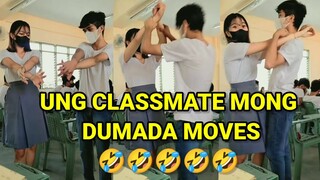 UNG CLASSMATE MONG DUMADA MOVES, PINOY MEMES, FUNNY VIDEOS