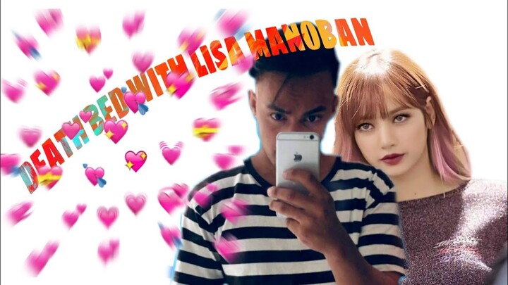 Death Bed ft Lisa Manoban