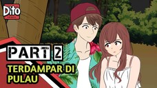 TERDAMPAR DI PULAU | DITO ANIMASI