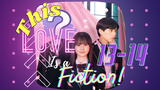[ENG SUB] [J-Series] This Love is a Fiction Episodes 13-14