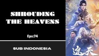 [SHROUDING THE HEAVENS] Eps:74