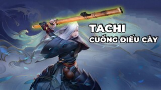 TÂM ĐIỂM TƯỚNG: TACHI [HƯỚNG DẪN CHƠI TACHI]