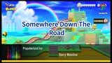 Barry Manilow Somewhere Down The Road Karaoke PH