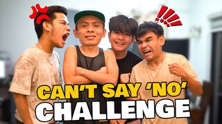 CAN'T SAY NO CHALLENGE sa BG house!! (MAY NAGALIT HAHAHA!)