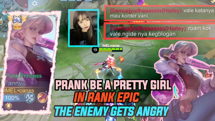 WHEN I PRANK DISGUISED AS A BEAUTIFUL GIRL PLAYING FANNY IN EPIC RANK | MLBB