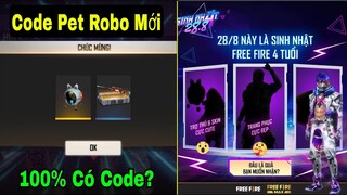 [Garena Free Fire]/Cách Nhận Code Pet Robo Mới,Sự Kiện Vote Quà Sinh Nhật 4 Tuổi Mới