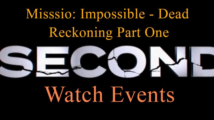 Downland and Winch's full movie  Mission: Impossible - Dead Reckoning Part One