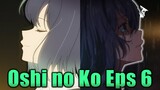 Ini Episode Bagus Banget, Reaction dan Diskusi Oshi No Ko Episode 6