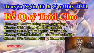 Rể Quý Trời Cho Chương 386 - 390 || Lâm Thanh Diện Hứa Bích Hoài