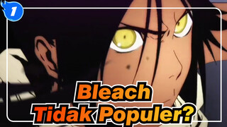 Bleach| Tidak Populer?Sebuah lagu yang membawamu melihat pesona dari Bleach_1