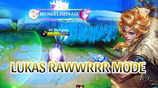 LUKAS RAWRRR MODE