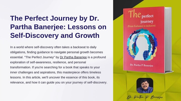 The Perfect Journey by Dr. Partha Banerjee: Lessons on Self-Discovery and Growth