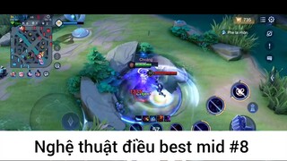 Nghệ thuật điều best mid p8