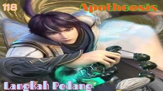 Alur Cerita Apotheosis S1 Part 118 : Langkah Pedang