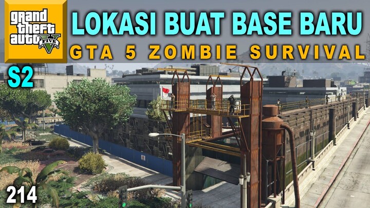 DAPET LAHAN BASE BARU - GTA 5 ZOMBIE SURVIVAL INDONESIA #214