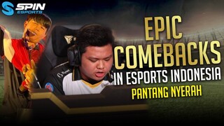 TOP 10 EPIC COMEBACKS MOMENTS DI ESPORTS INDONESIA! MENTAL PRO PLAYER PANTANG NYERAH!